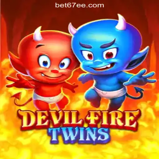 Discover the Thrilling World of DevilFireTwins: Slot Magic on 67EE.COM Platform-Oficial Slots Brasil