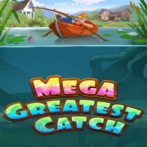 MegaGreatestCatch: A Dive into Brazil's Hottest Slot Game on 67EE.COM