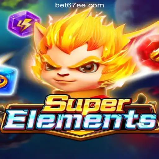 Exploring the Exciting Realm of SuperElements on 67EE.COM Platform-Oficial Slots Brasil