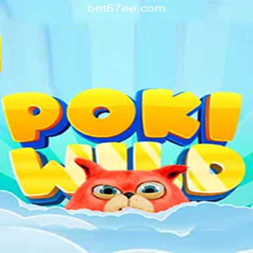 Exploring the World of PokiWild on the 67EE.COM Platform: Oficial Slots Brasil